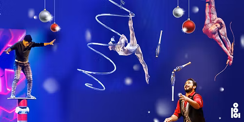 A Magical Cirque Christmas A Holiday Variety Show