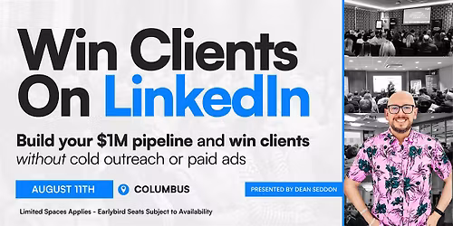 Win Clients on LinkedIn - Live Workshop in COLUMBUS