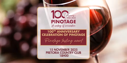 Pinotage Centenary Event 2025