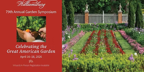 79th Annual Garden Symposium: 'Celebrating the Great American Garden'