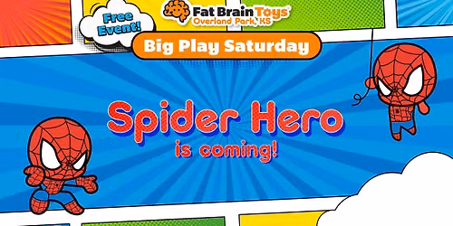 Big Play Saturday - Spider Hero! 