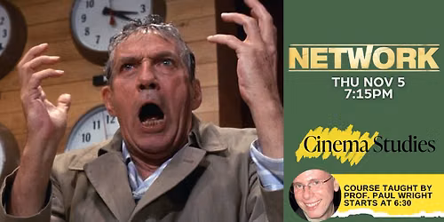 Network (1976) | w\/ optional Cinema Studies Course by Prof Paul Wright, Main Line Classical Academy