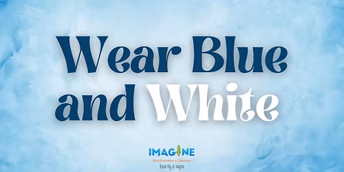 Wear Blue and White