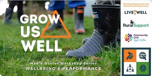 Grow Us Well - Rural Men's Wellbeing Programme - Wanaka