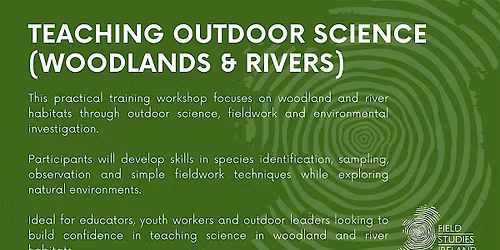 Teaching Outdoor Science \u2013 Woodlands & Rivers