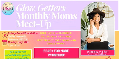 Glow Getters Monthly Moms Meet Up