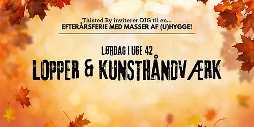 Lopper & Kunsthåndværk