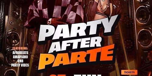 PARTY AFTER PART\u00c8