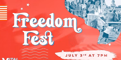 Freedom Fest at Vital Church