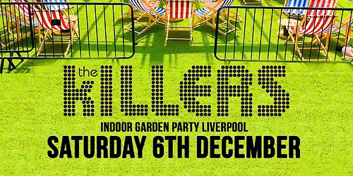 The Killers Tribute Band  - Indoor Garden Party
