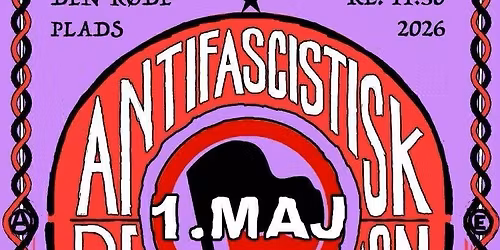 DIN KAMP ER VORES KAMP - WELCOME TO THE CLASS WAR - Antifascistisk 1. Maj Demonstration