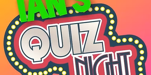 IAN'S GENERAL KNOWLEDGE QUIZ PLUS A ROUND OF CHRISTMAS THEMED QUESTIONS