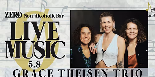 Live Music: Grace Theisen Trio