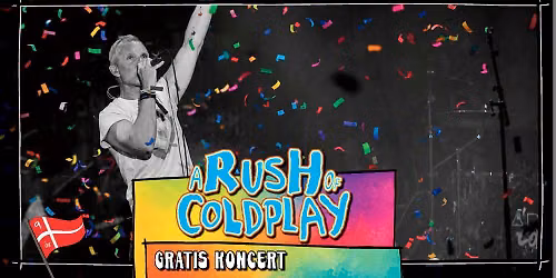 A Rush of Coldplay \/\/ Gratis Koncert