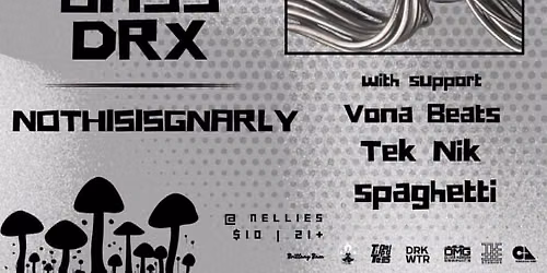 Community Thursdaze: VONA & FRIENDS ft: BASSDRX \/ NOTHISISGNARLY \/ VONA BEATS \/ TEK NIK \/ SPAGHETTI