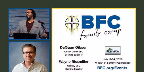 BFC Family Camp Summer Conference Week 1