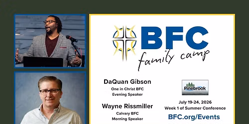 BFC Family Camp Summer Conference Week 1