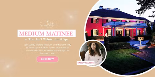 Medium Matinee at The Dan'l Webster Inn & Spa