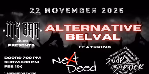 ALTERNATIVE BELVAL feat. Next Deed & Snap Border