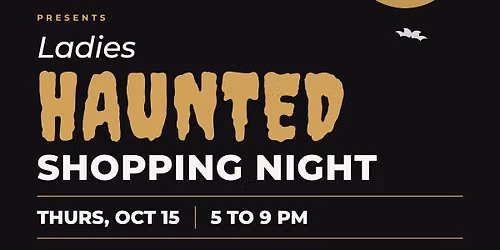 Ladies Haunted Shopping Night