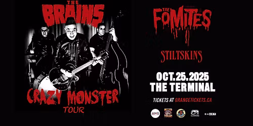 THE BRAINS // THE FOMITES // STILTSKINS (Nanaimo). October 25, 2025 @ The Terminal Bar