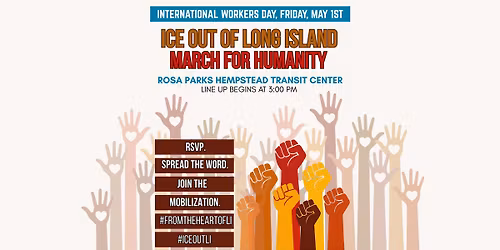 ICE OUT OF LONG ISLAND: MARCH FOR HUMANITY