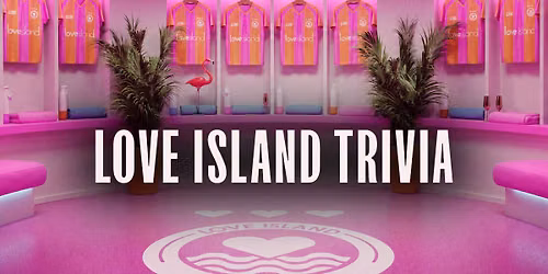 Love Island Trivia