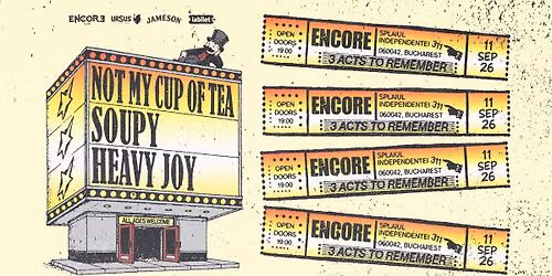 Not My Cup of Tea + Soupy + Heavy Joy @Encore Club