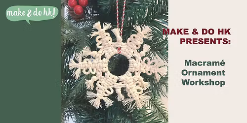 Macram\u00e9 Ornament Workshop