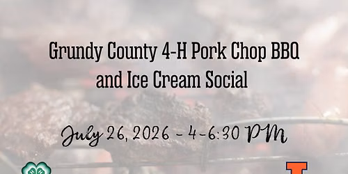Grundy County 4-H Pork Chop BBQ and Ice Cream Social