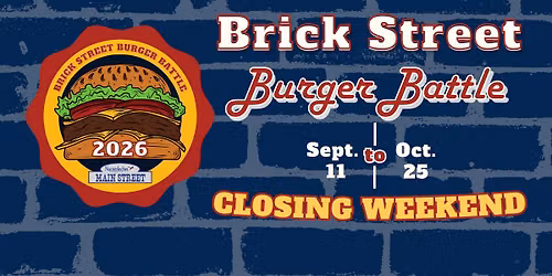 Brick Street Burger Battle: Closing Weekend
