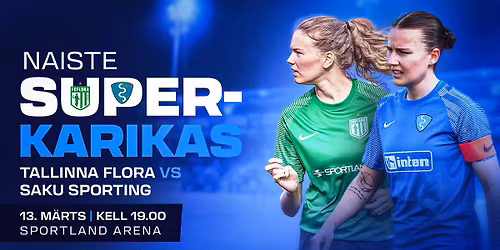 Naiste superkarikas 2026: Tallinna FC Flora - Saku Sporting