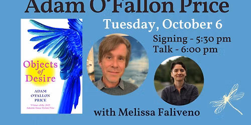 Adam O'Fallon Price launches OBJECTS OF DESIRE, with Melissa Faliveno