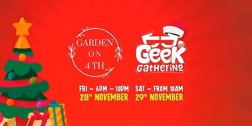 Garden on 4th and The Geek Gathering Humbug Xmas market