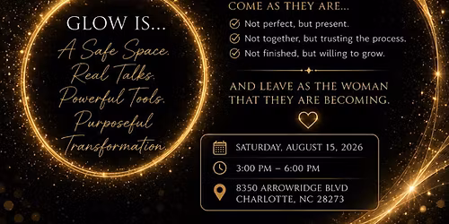 "GLOW" The Experience