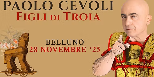 Paolo Cevoli @ Belluno | "Figli di Troia"