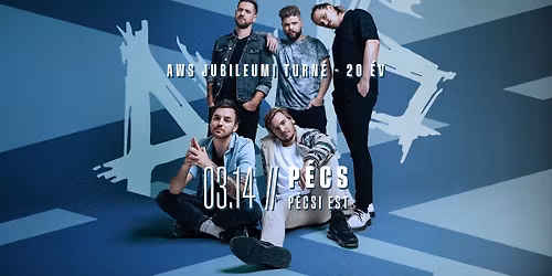 AWS \/\/ Jubileumi turn\u00e9 - 20 \u00e9v \/\/ P\u00c9CS