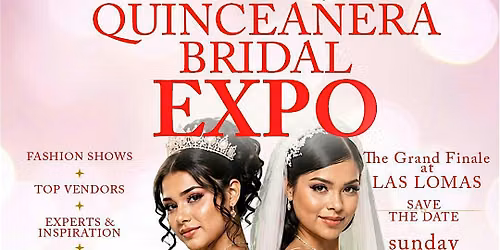 2026 The North Texas Quincea\u00f1era Bridal  Expo