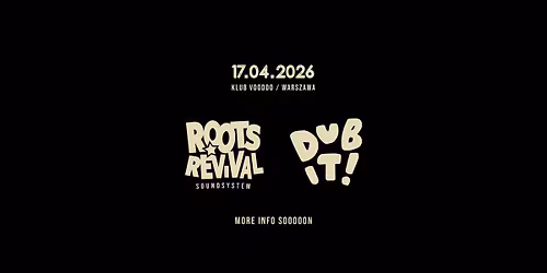 Dub it! - Roots Revival Soundsystem meets ??? (FR)