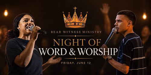 Bear Witness Presents: Night of Word & Worship