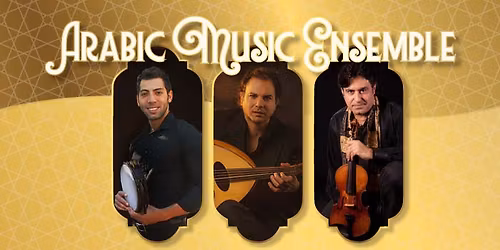 Arabic Music Ensemble Live in Concert
