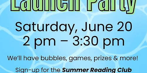 Summer Reading Club Launch Party
