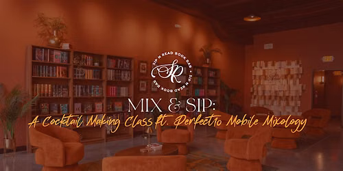 Mix & Sip: A Cocktail Making Class ft. Perfect10 Mobile Mixology