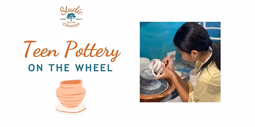 Teen Pottery on the Wheel (ages 12-18)