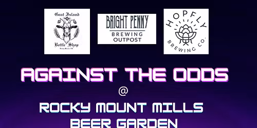 Live Music w\/ Against the Odds in the Beer Garden @ Rocky Mount Mills!
