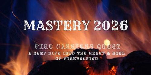 MASTERY 2026 - Fire Carriers Quest