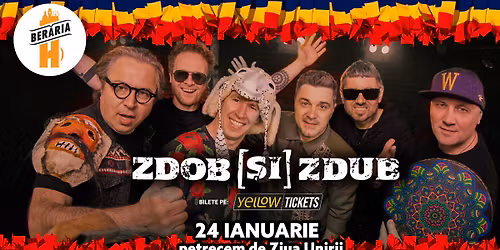Zdob \u0219i Zdub LIVE @ Ber\u0103ria H pe 24 ianuarie 2026