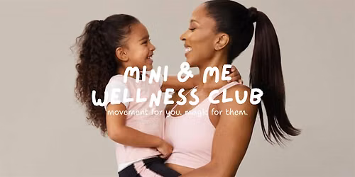 Mini & Me Wellness Club
