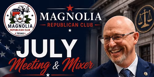 July Mixer & Meeting | Magnolia Republican Club