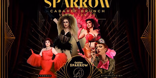 Golden Sparrow Cabaret Brunch